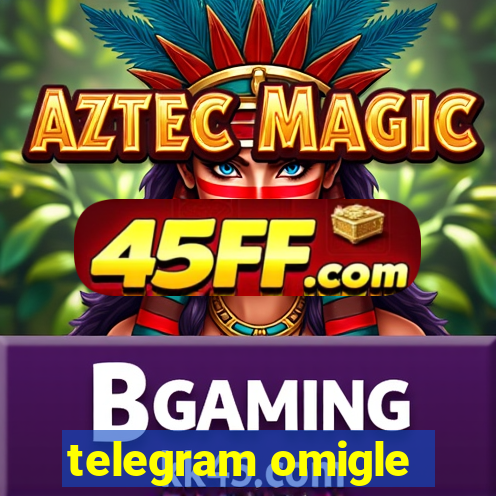 telegram omigle